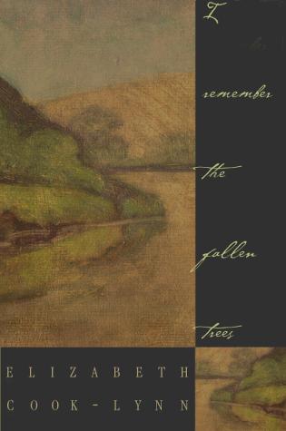 I remember the fallen trees : new and selected poems 