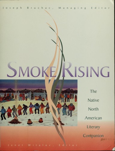 Smoke rising : the Native North American literary companion 