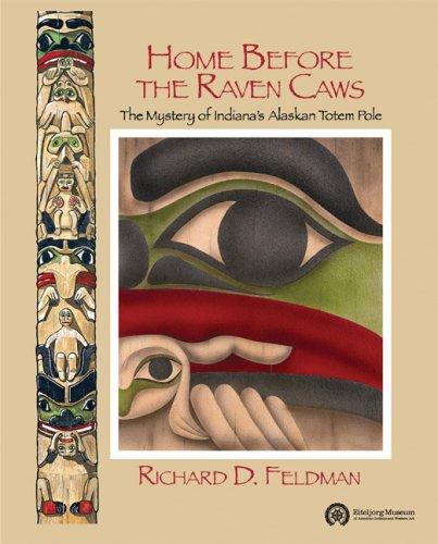 Home before the raven caws : the mystery of the totem pole 