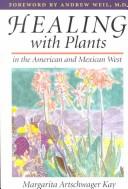 Healing with plants in the American and Mexican West 