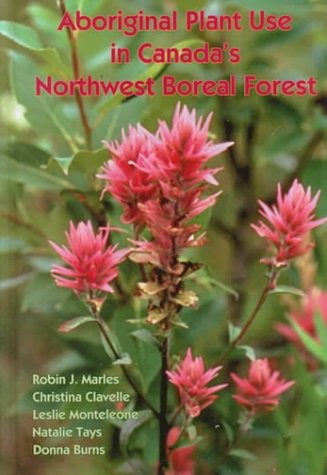 Aboriginal plant use in Canada's northwest boreal forest 