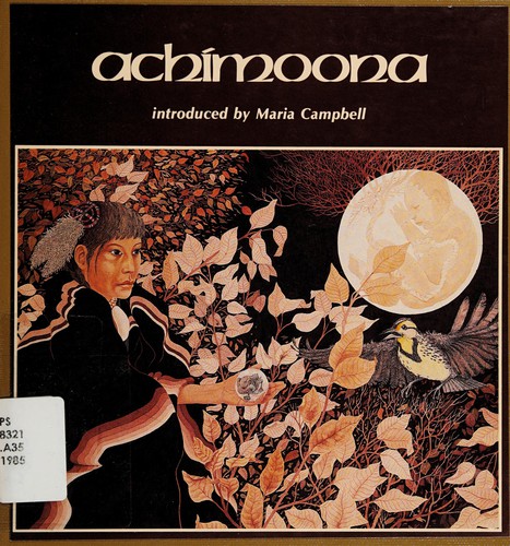 Achimoona / introduced by Maria Campbell.