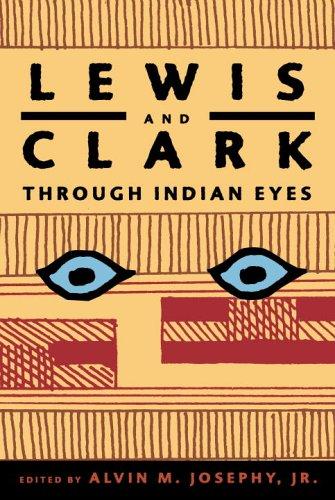 Lewis and Clark through Indian eyes / edited by Alvin M. Josephy, Jr. ; with Marc Jaffe.