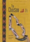The Choctaw / Jesse O. McKee ; foreword by Ada E. Deer.