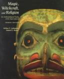 Magic, witchcraft, and religion : an anthropological study of the supernatural 