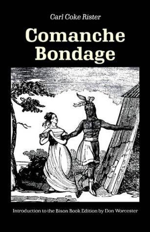 Comanche bondage : Dr. John Charles Beales's settlement of La Villa de Dolores on Las Moras Creek in southern Texas of the 1830's 