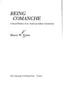 Being Comanche : a social history of an American Indian community 