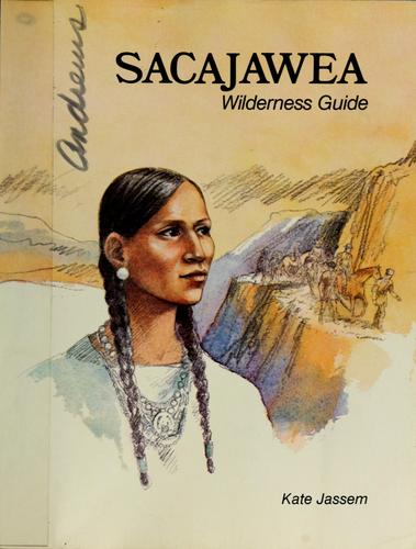 Sacajawea, wilderness guide 