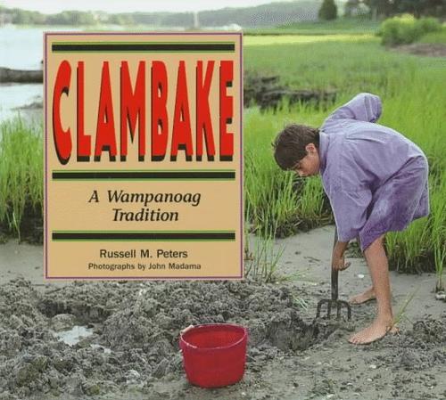 Clambake--a Wampanoag tradition 