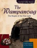 The Wampanoag : the people of the first light / by Janet Riehecky.