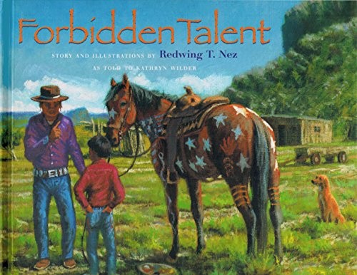 Forbidden talent / story and illustrations by Redwing T. Nez ; as told to Kathryn Wilder.