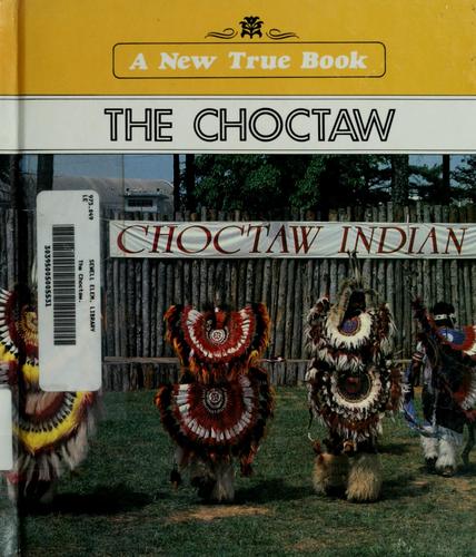 The Choctaw / by Emilie U. Lepthien ; consultant, Robert B. Ferguson.