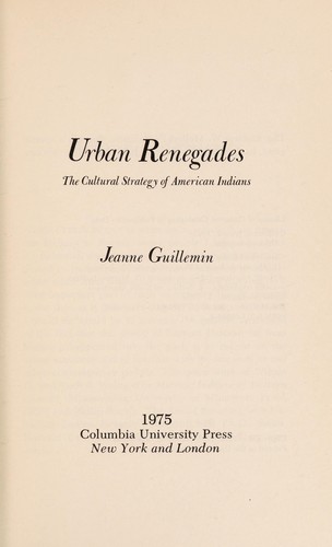 Urban renegades : the cultural strategy of American Indians 