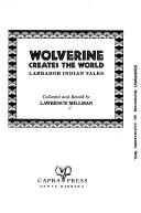 Wolverine creates the world : Labrador Indian tales 