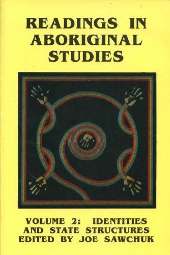 Readings in aboriginal studies : volume 4, Images of the Indian : portrayals of Native peoples / edited by Joe Sawchuk.