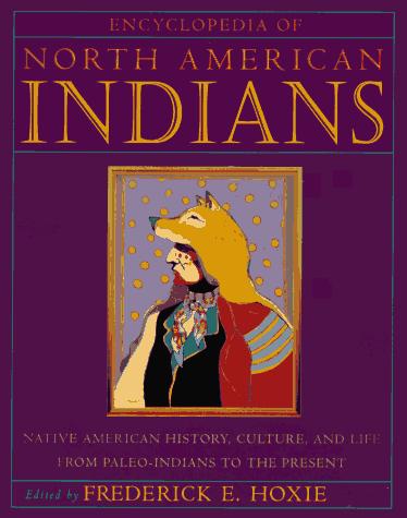 Encyclopedia of North American Indians 