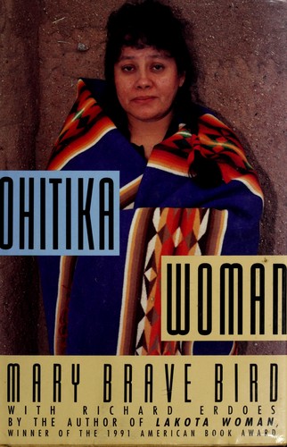 Ohitika woman / Mary Brave Bird with Richard Erdoes.
