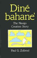 Diné Bahane' : the Navajo creation story 