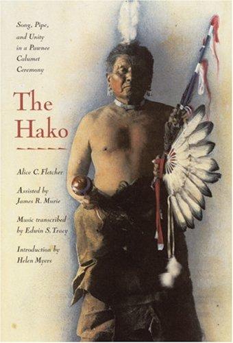 The hako : song, pipe, and unity in a Pawnee Calumet ceremony 