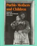 Pueblo mothers and children : essays 