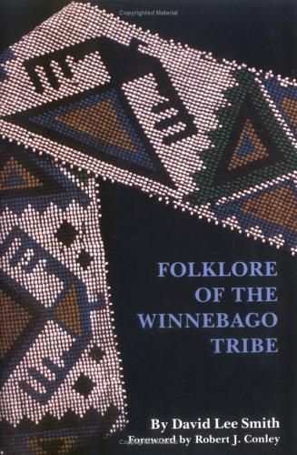 Folklore of the Winnebago tribe 