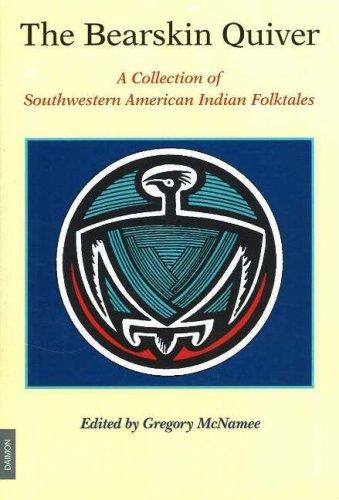 The bearskin quiver : a collection of Southwestern American Indian folktales 