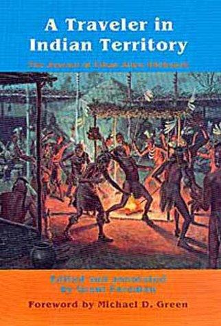 A traveler in Indian territory : the journal of Ethan Allen Hitchcock, late major-general in the United States Army 