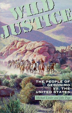 Wild justice : the people of Geronimo vs. the United States 