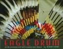 Eagle drum : on the powwow trail with a young grass dancer 