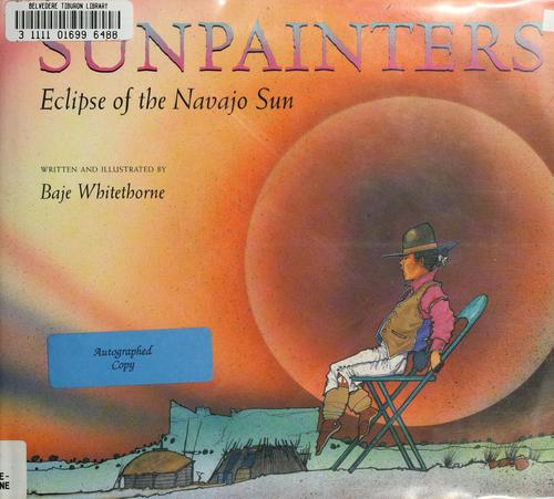 Sunpainters : eclipse of the Navajo sun 