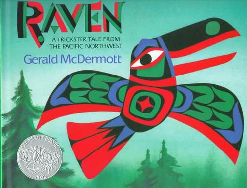 Raven : a trickster tale from the Pacific Northwest 