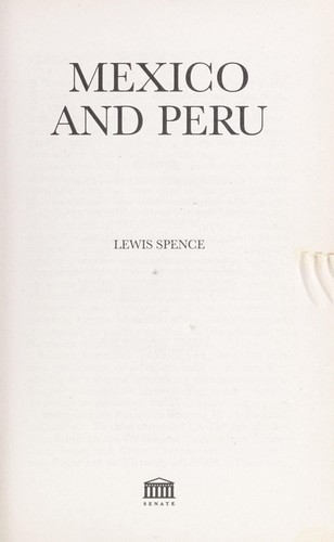 Mexico and Peru / Lewis Spence.