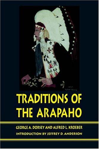 Traditions of the Arapaho 