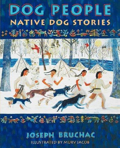 Dog people : native dog stories / Joseph Bruchac.