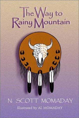 The way to Rainy Mountain / N. Scott Momaday ; illustrated by Al Momaday.