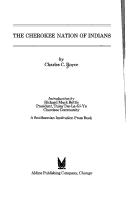 The Cherokee Nation of Indians / by Charles C. Royce ; introd. by Richard Mack Bettis.