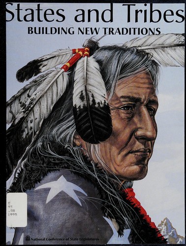 States and tribes : building new traditions 