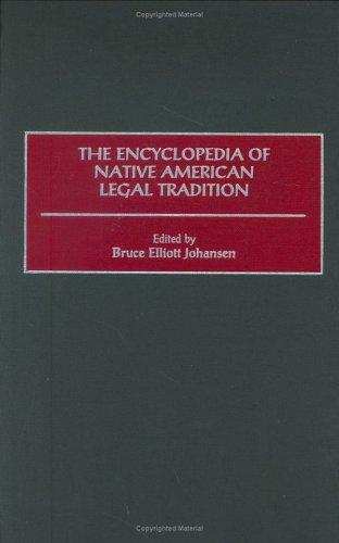 The encyclopedia of Native American legal tradition 