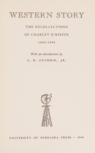 Western story : the recollections of Charley O'Kieffe, 1884-1898 