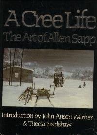 A Cree life : the art of Allen Sapp 