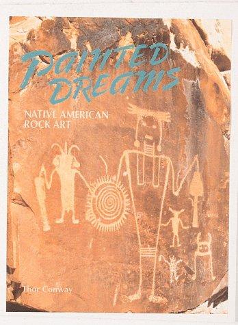 Painted dreams : Native American rock art 