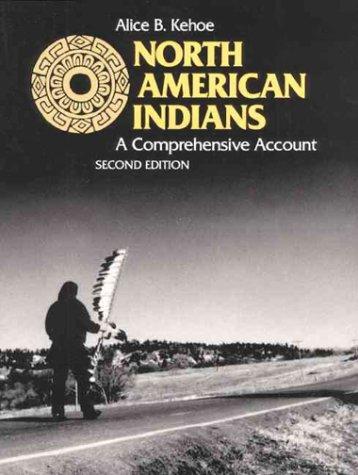 North American Indians : a comprehensive account / Alice Beck Kehoe.