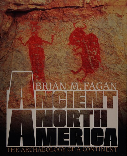 Ancient North America : the archaeology of a continent 