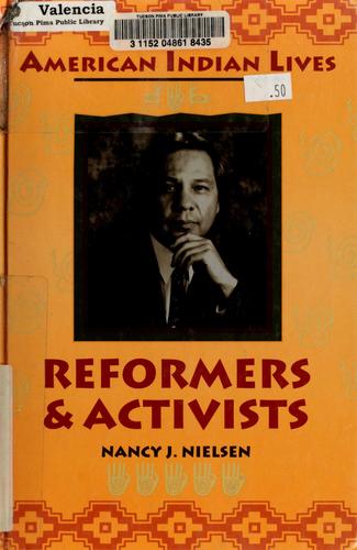 Reformers and activists / Nancy J. Nielsen.