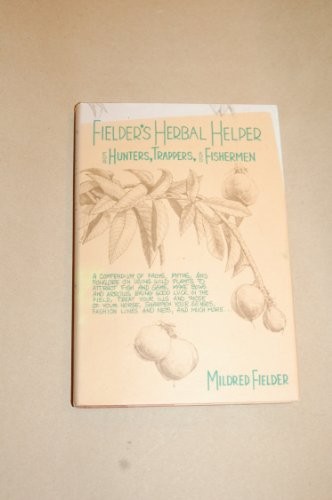 Fielder's Herbal helper for hunters, trappers, and fishermen 