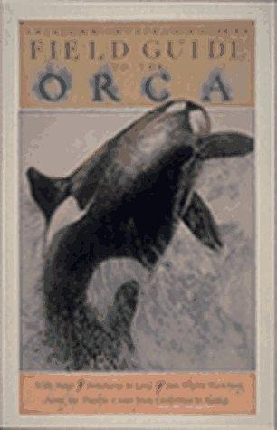 The American Cetacean Society field guide to the orca 