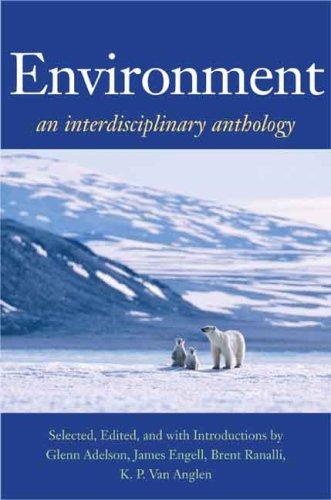 Environment : an interdisciplinary anthology 
