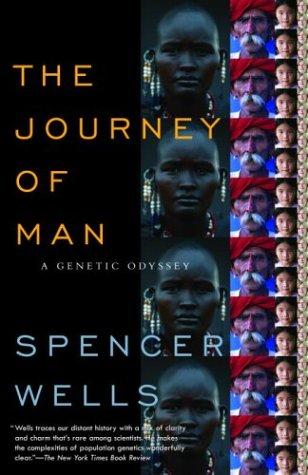 The journey of man : a genetic odyssey / Spencer Wells.
