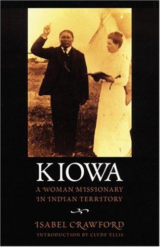 Kiowa : a woman missionary in Indian Territory 