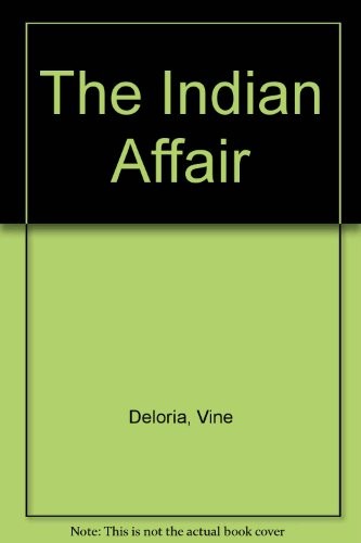 The Indian affair.